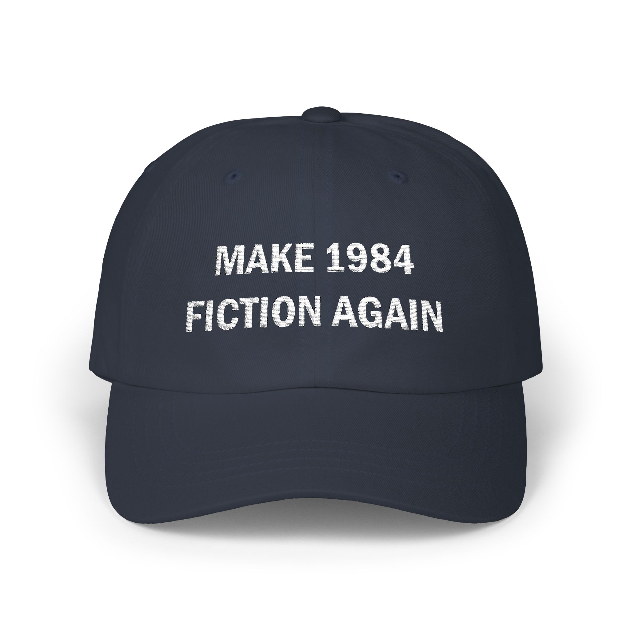 MAKE 1984 FICTION AGAIN Embroidered Cap